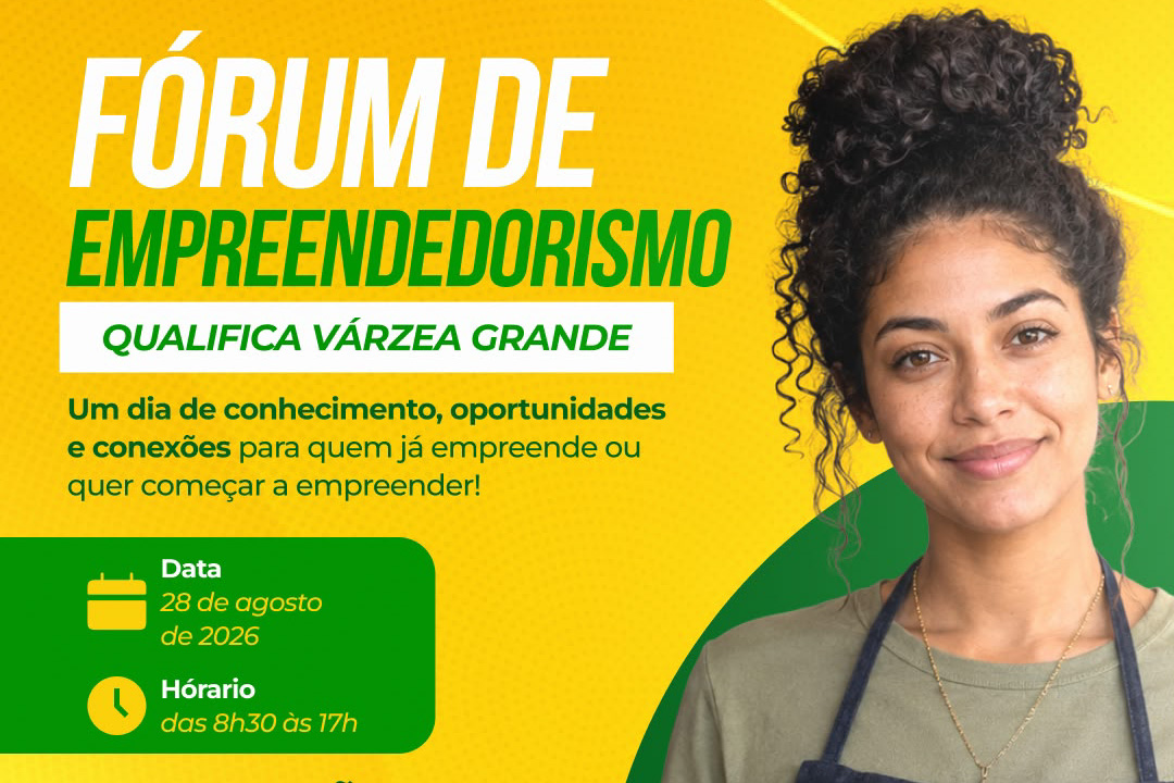 1º Fórum de Empreendedorismo de Várzea Grande reúne capacitação, crédito e oportunidades para pequenos negócios
