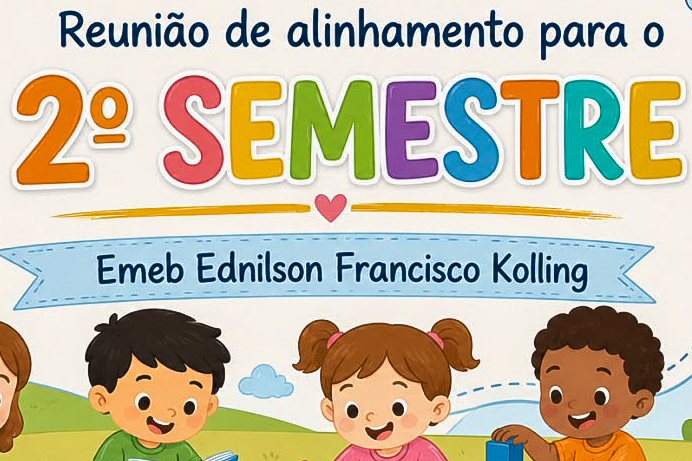 Escola promove escuta ativa e alinha metas para o segundo semestre letivo